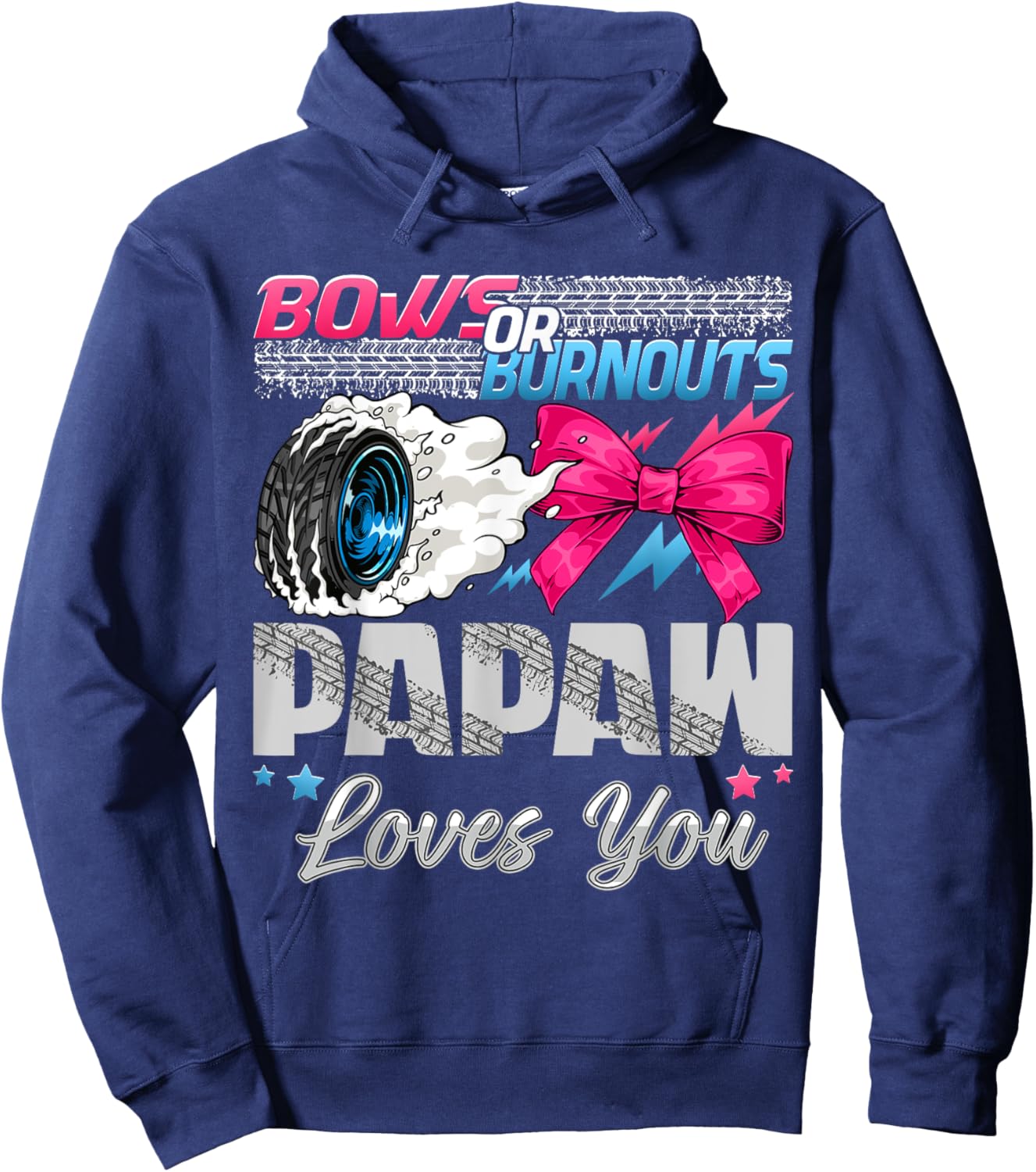 Burnouts or Bows Papaw Loves You Gender Reveal Party Hoodie - Hoodie | Navy