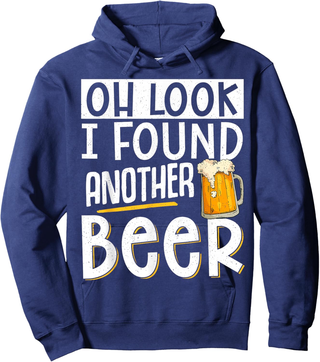 Oh Look I Found Another Beer Hoodie - Hoodie | Navy