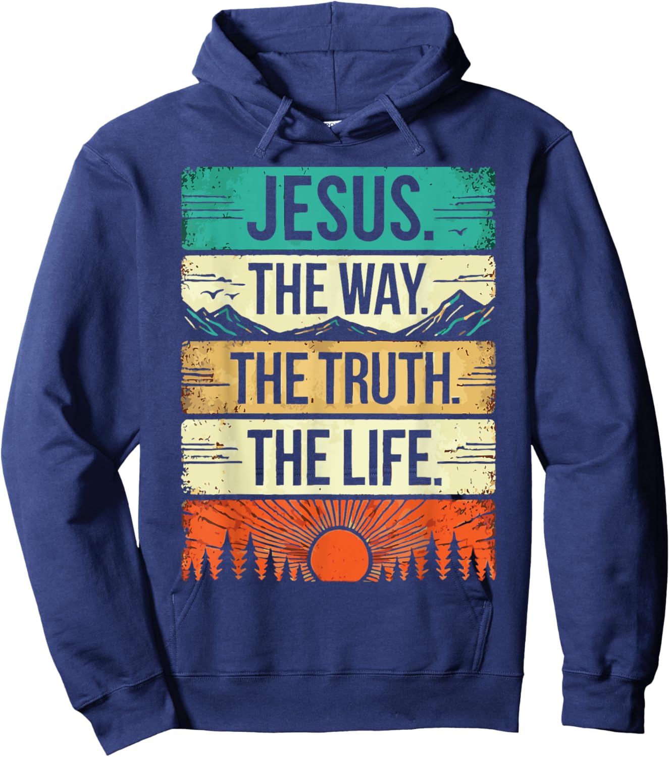 Jesus the Way the Truth the Life Religious Quote Vintage Hoodie - Hoodie | Navy