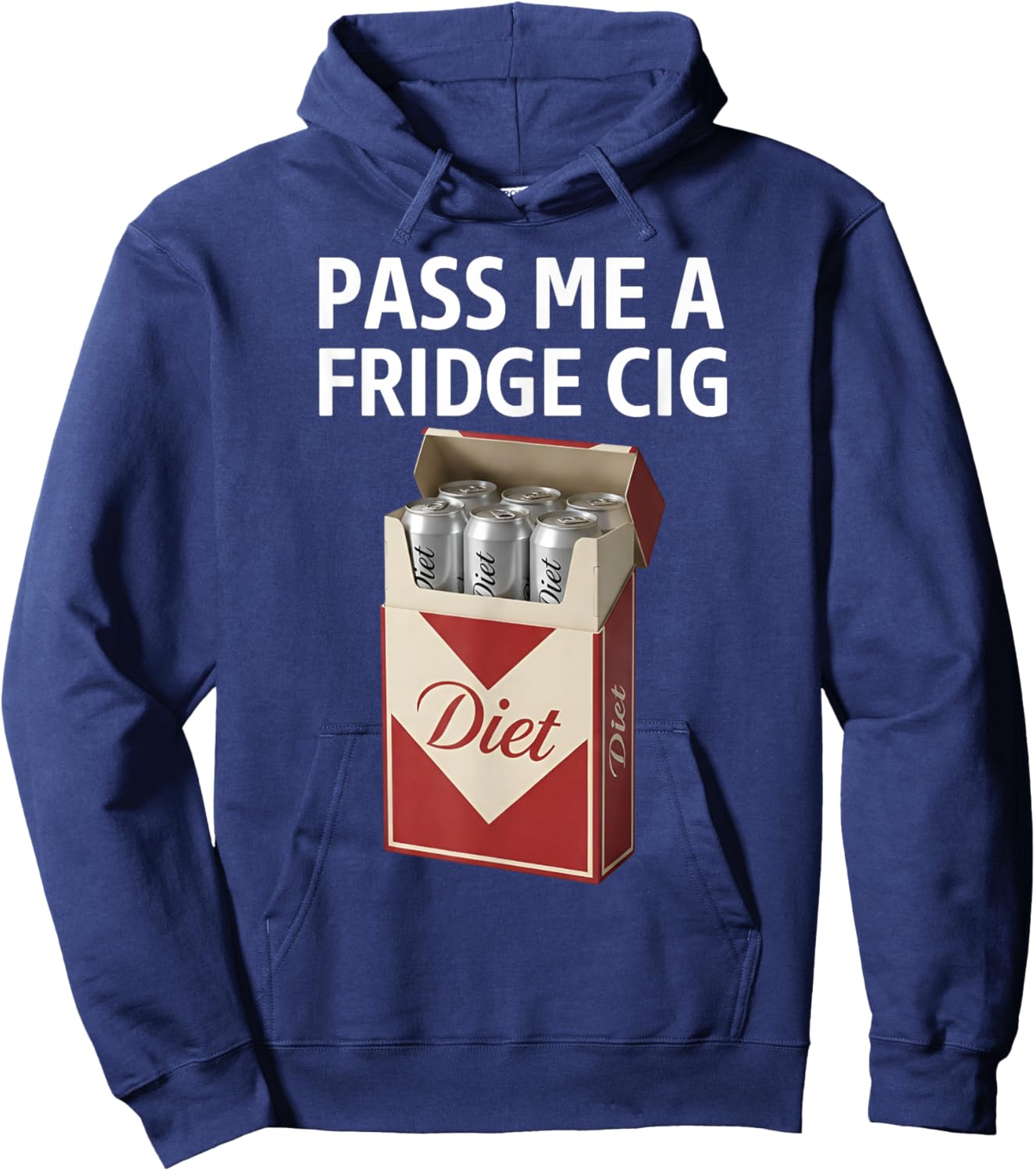 Pass Me A Fridge Cig Funny Fridge Cig Men Women Hoodie - Hoodie | Navy