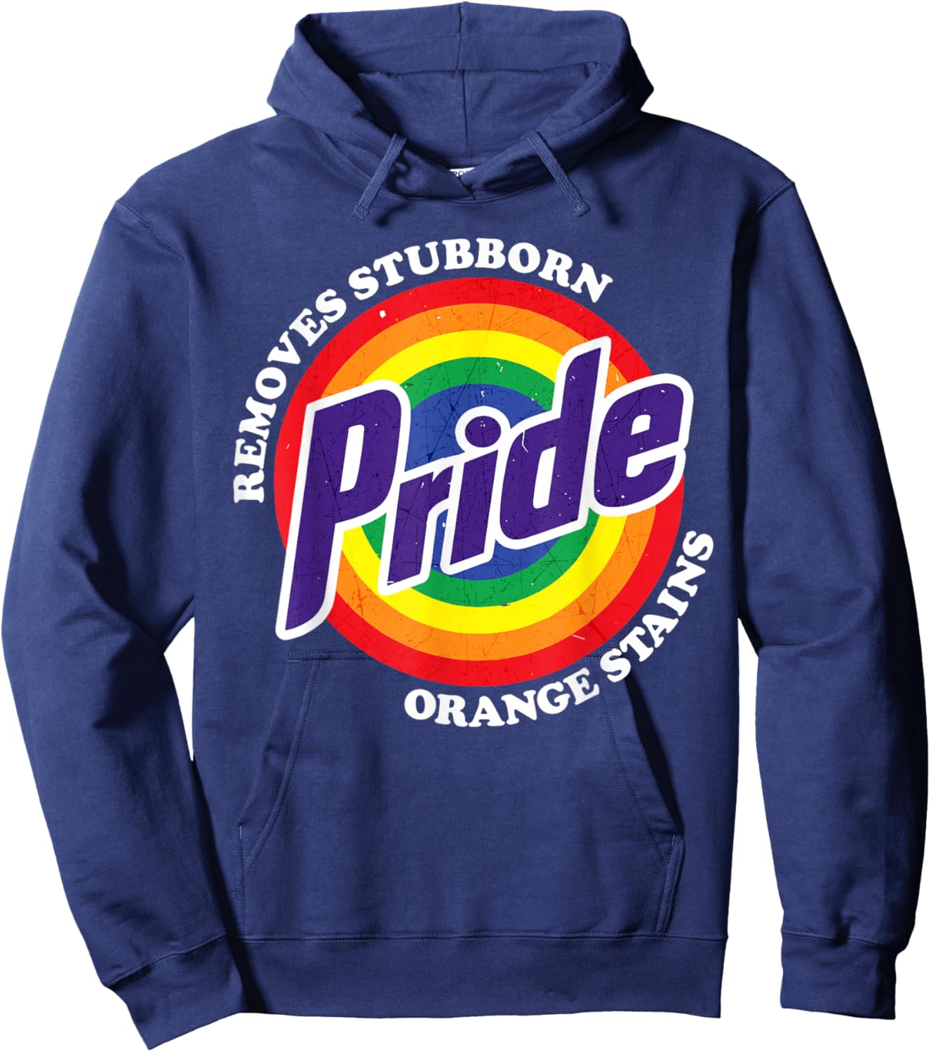 Funny Gay Pride Removes Stubborn Orange Stains LGBT Humor Hoodie - Hoodie | Navy