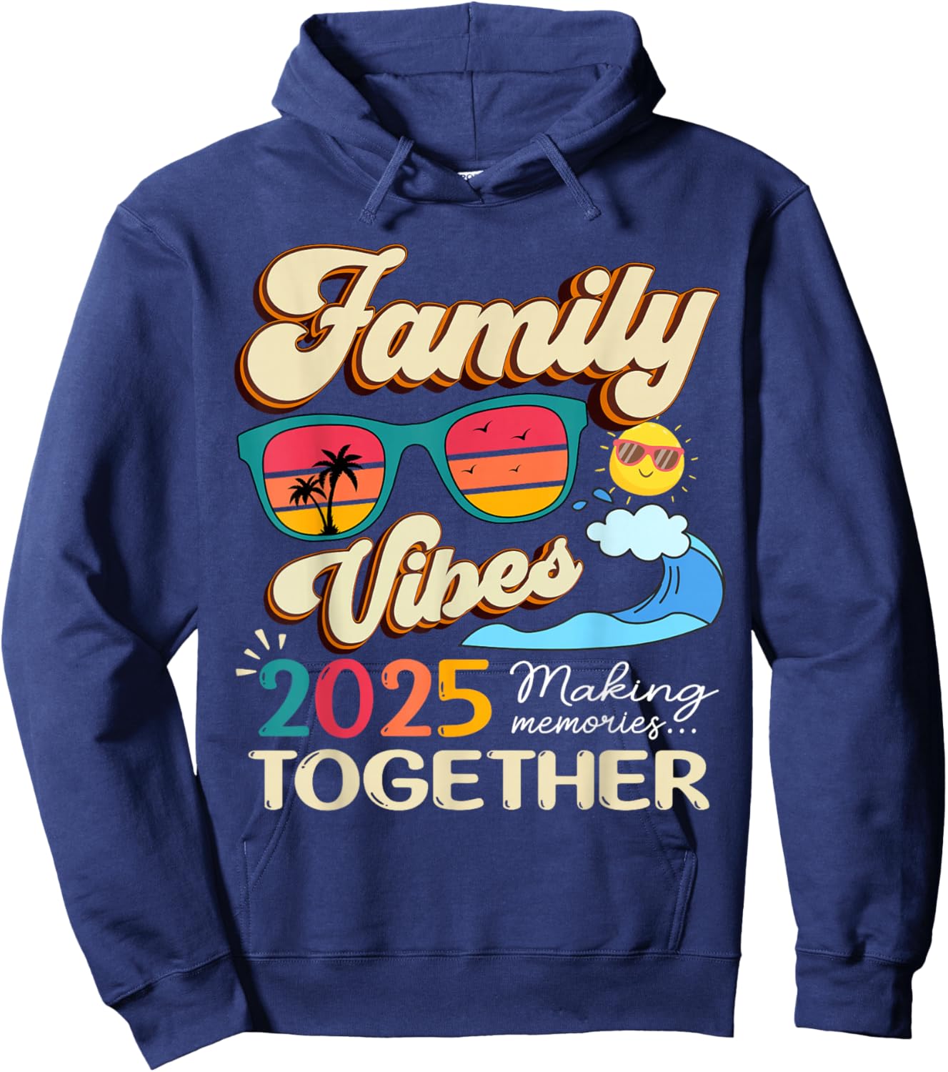 Funny Matching Family Vibes Reunion 2025 Making Memories Hoodie - Hoodie | Navy