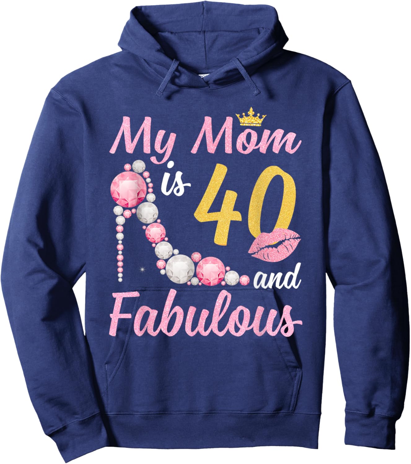 40 And Fabulous Mom Crown Chapter 40th Birthday Hoodie - Hoodie | Navy