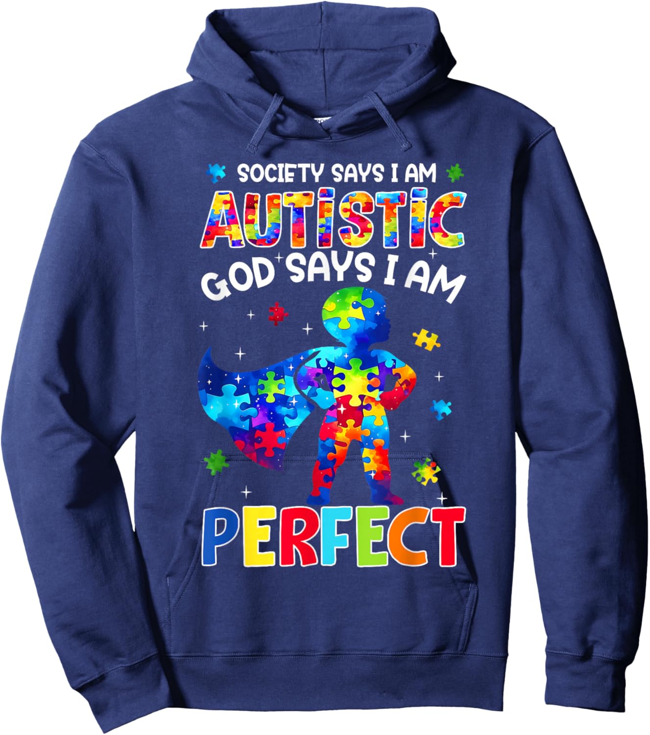 Society Says I Am Autistic God Says I Am Perfect Autism Mom Hoodie - Hoodie | Navy