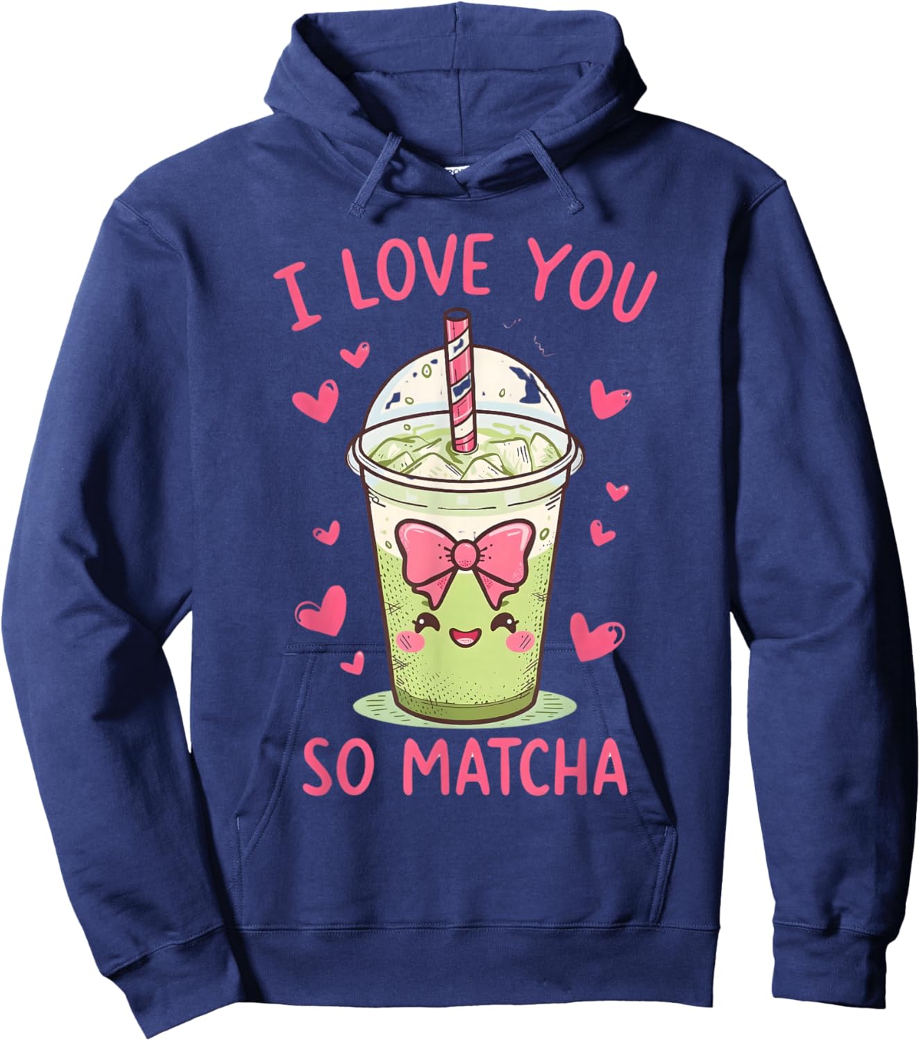 I Love You So Matcha Cute Kawaii Green Tea Pun Hoodie - Hoodie | Navy