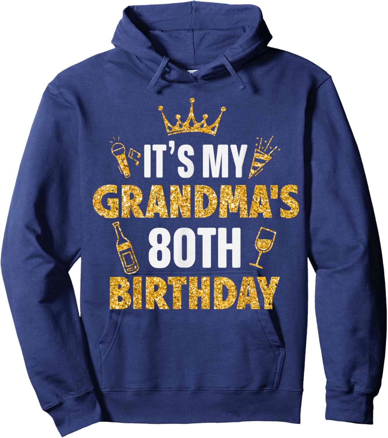 It's My GRANDMA's 80th Birthday 1945 80 Years Old Hoodie - Hoodie | Navy