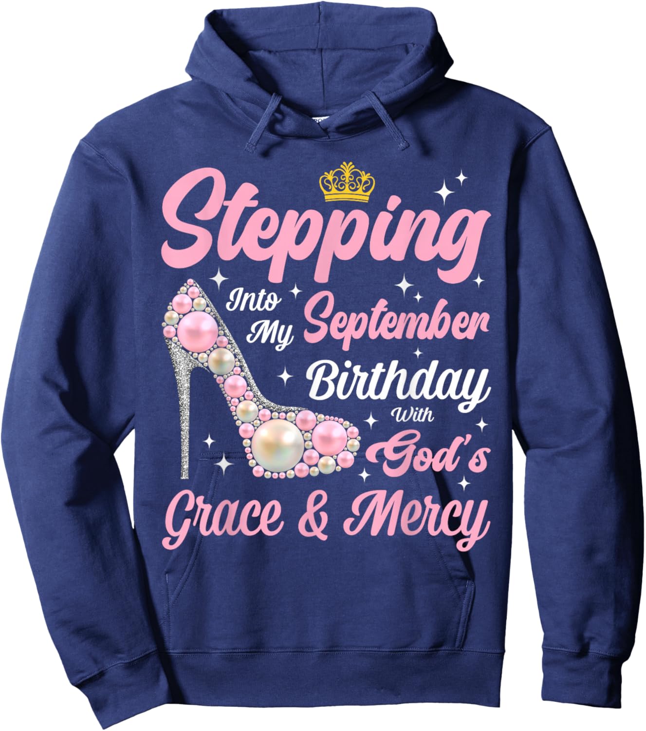Stepping Into September Birthday Woman High Heels Christian Hoodie - Hoodie | Navy