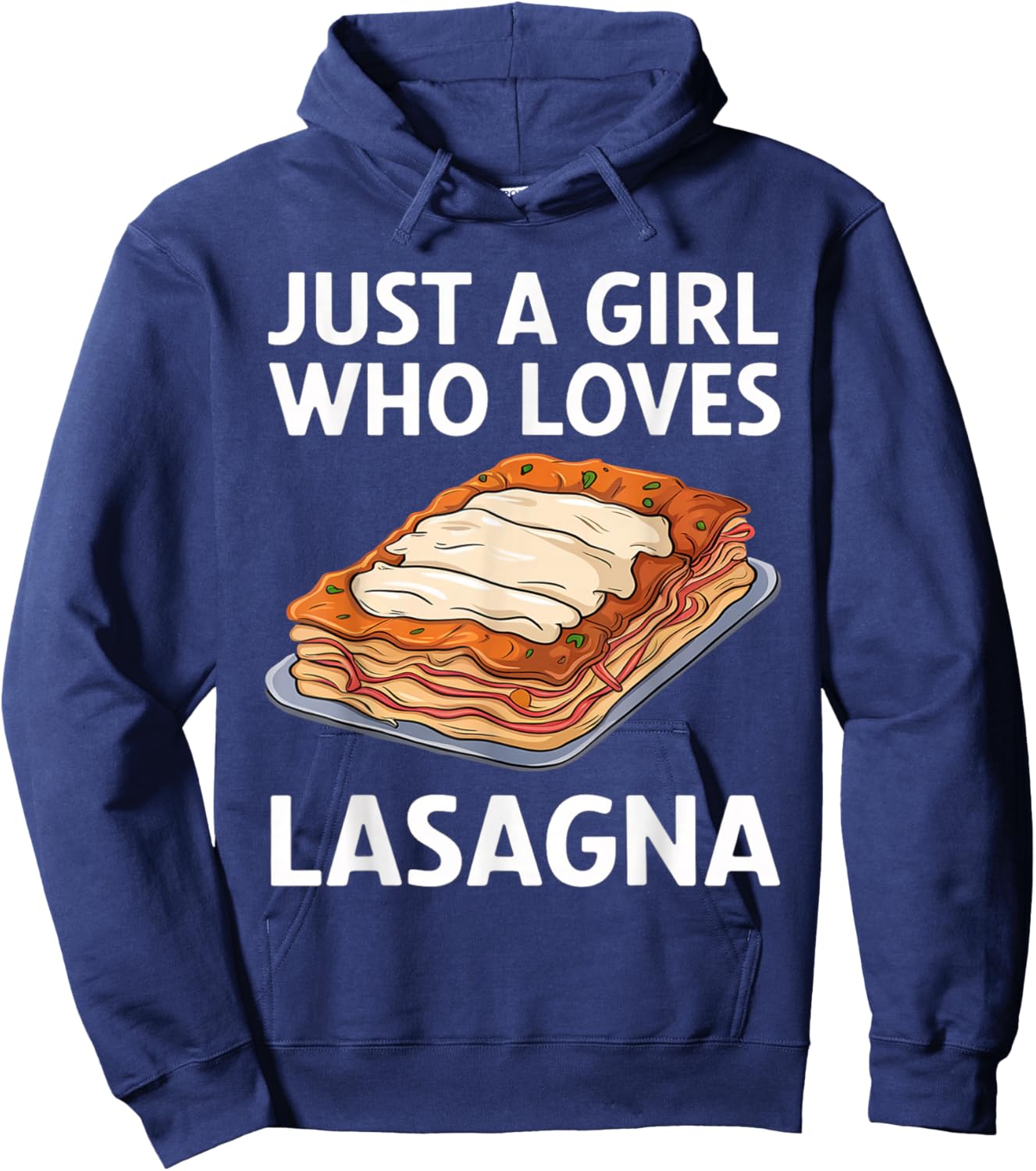 Just a Girl Who Loves Lasagna Food Lover Italian Lasagna Hoodie - Hoodie | Navy