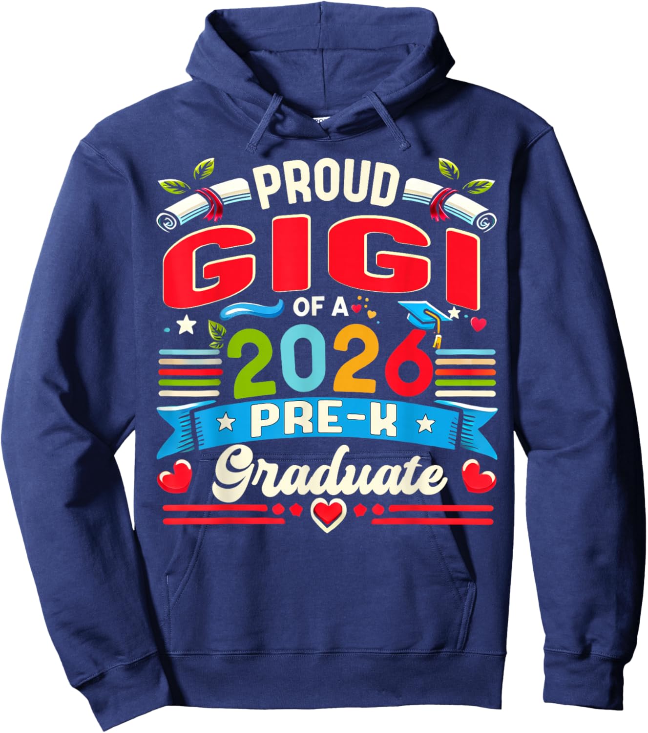 Proud Gigi of 2026 Pre-K Graduate Mothers Day Graduation Hoodie - Hoodie | Navy