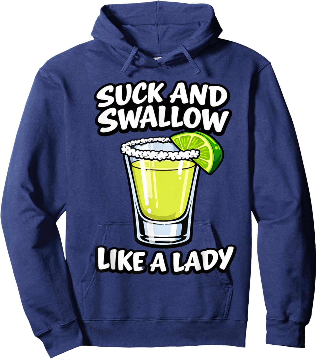 Suck and Swallow Like A Lady Hoodie - Hoodie | Navy