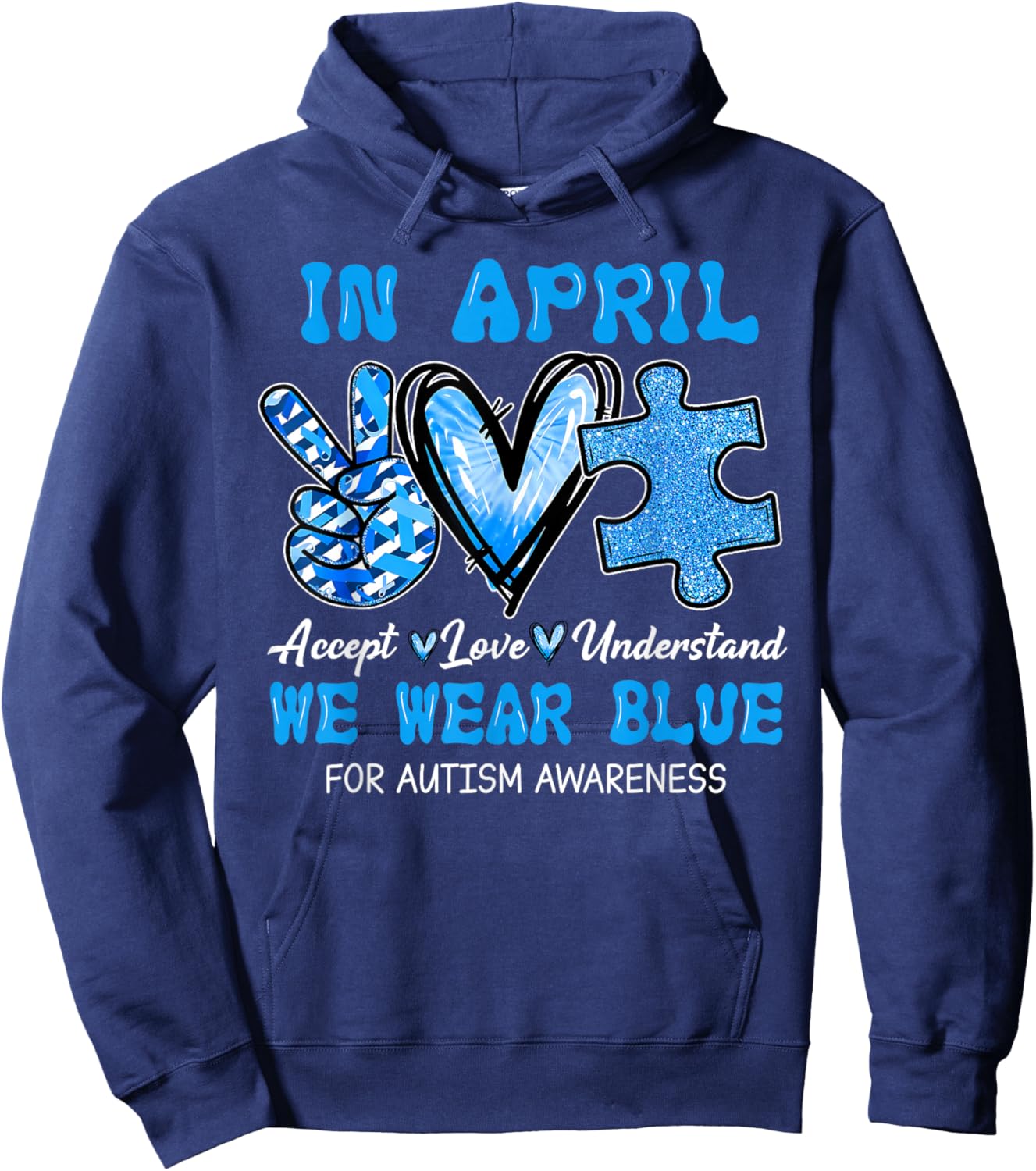 We Wear Blue Autism Awareness Accept Understand Love Puzzle Hoodie - Hoodie | Navy
