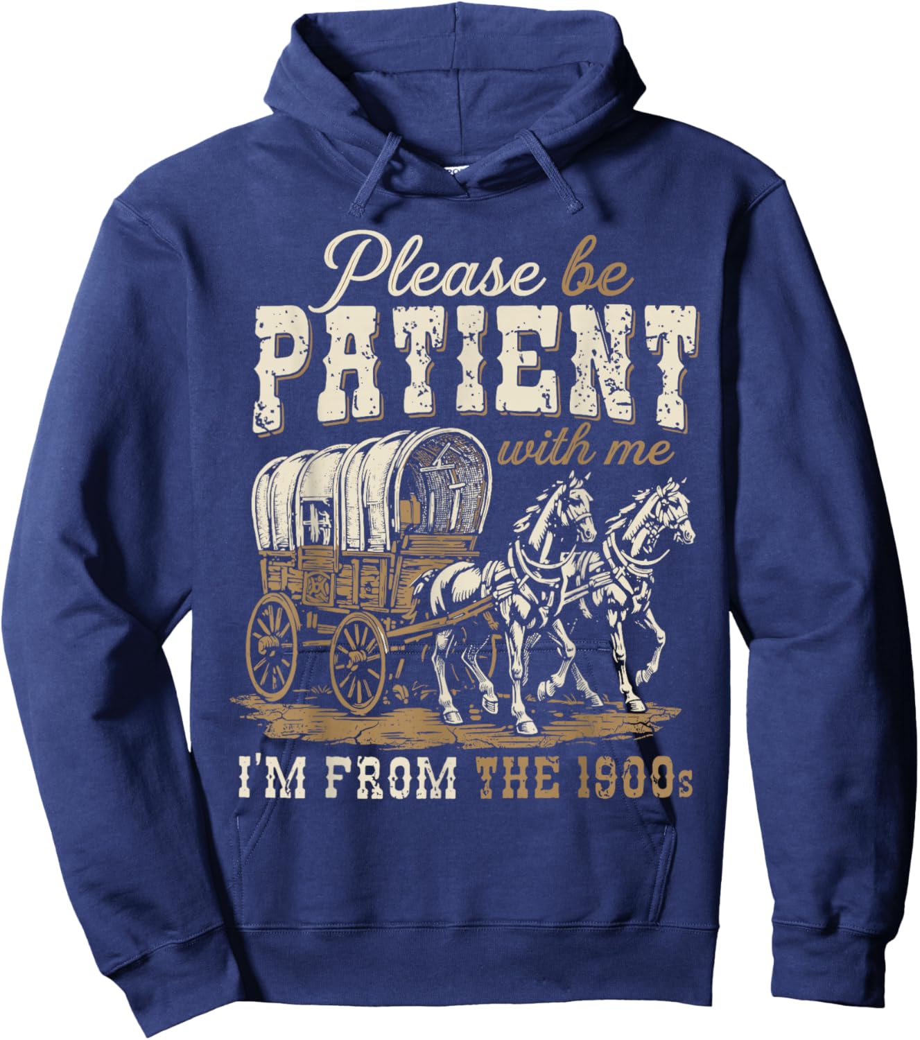 Please Be Patient with Me I'm from The 1900s Father's Day Hoodie - Hoodie | Navy