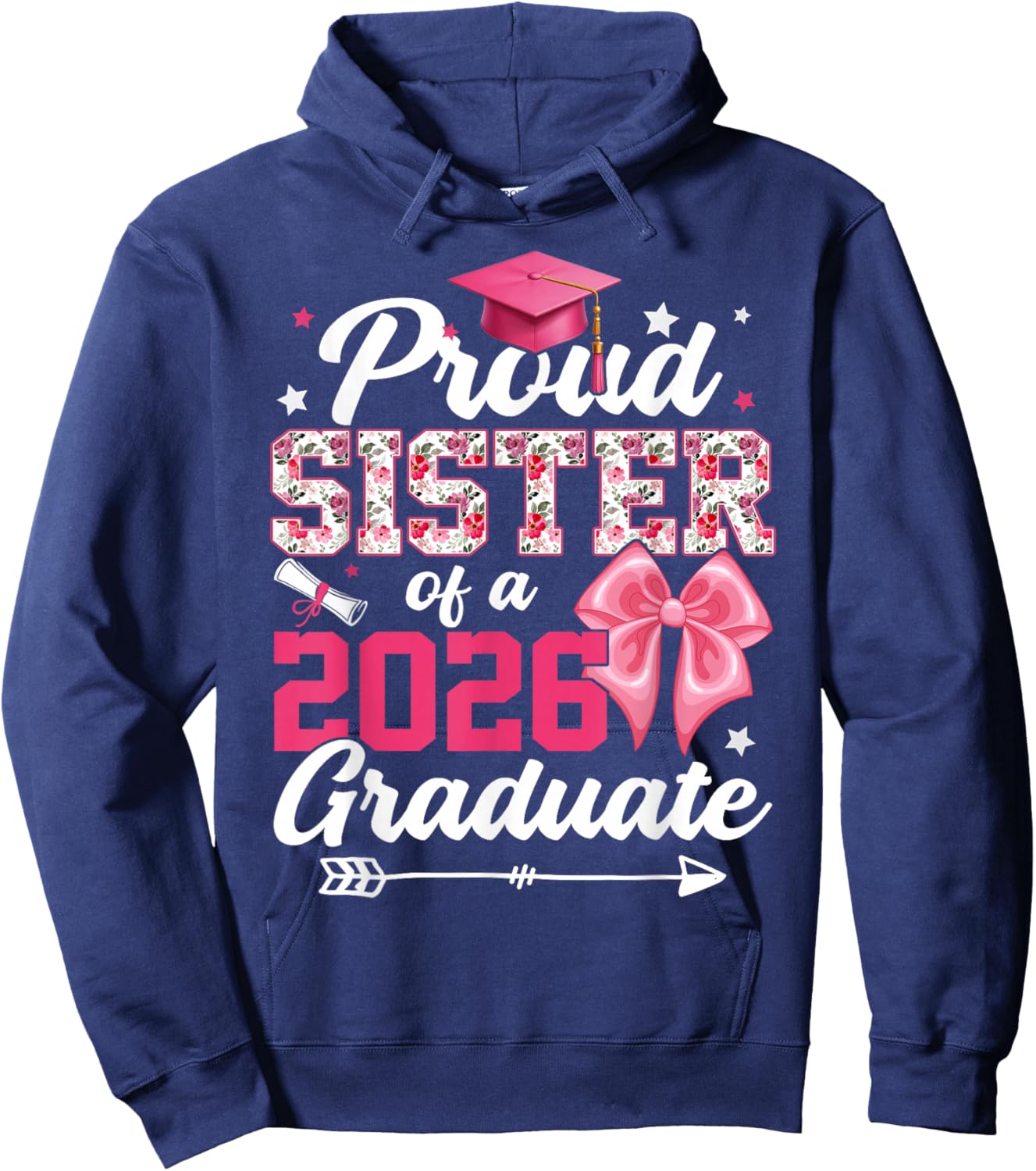 Proud Sister of A 2026 Graduate Senior 2026 Family Hoodie - Hoodie | Navy