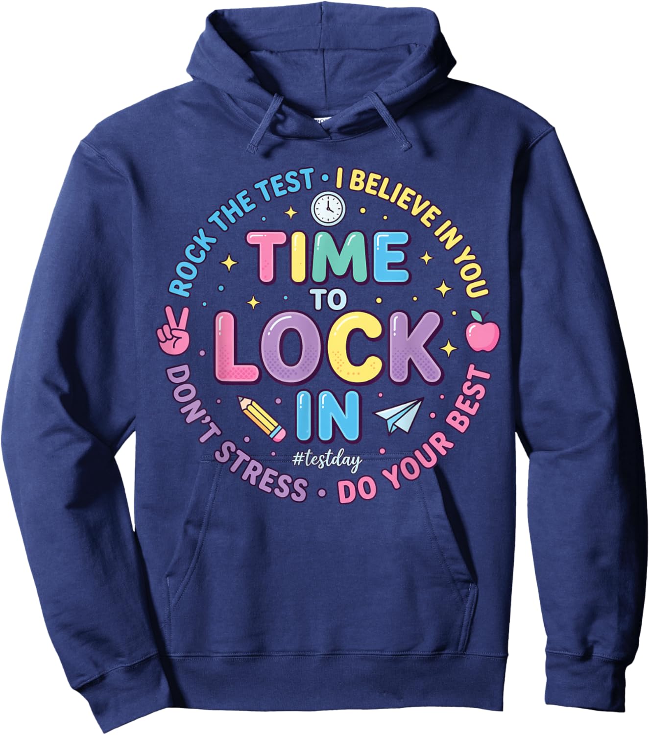Time to Lock in Test Day Teacher Motivational State Testing Hoodie - Hoodie | Navy