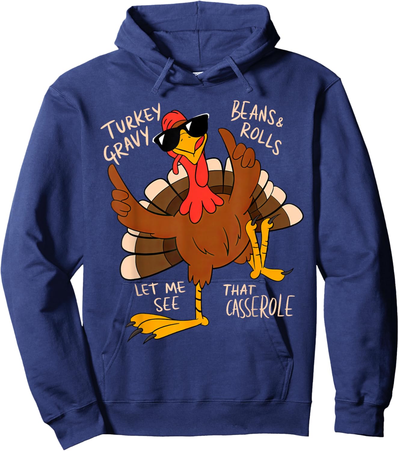 Turkey Gravy Beans and Rolls Casserole Funny Thanksgiving Hoodie - Hoodie | Navy