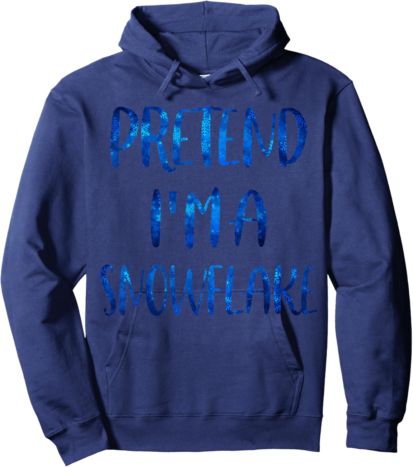 Pretend I'm A Snowflake Costume Halloween Simple Snow-Flake Hoodie - Hoodie | Navy