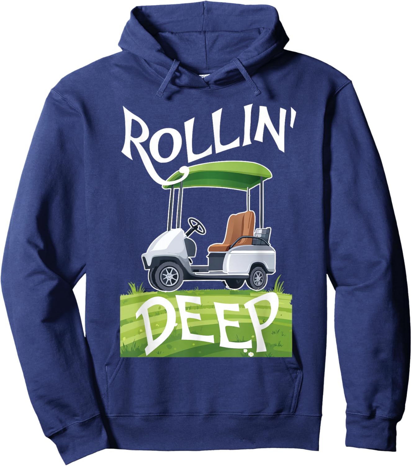Rollin Deep Golf Cart Life Golfer Retired Retirement Hoodie - Hoodie | Navy