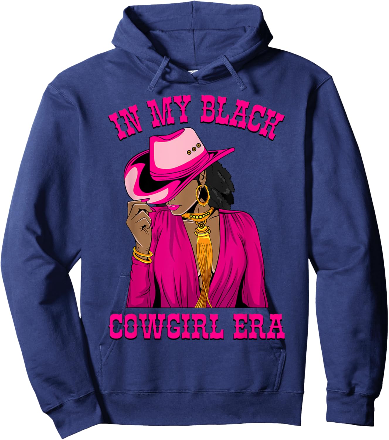 In My Black Cowgirl Era African American Western Cowgirls Hoodie - Hoodie | Navy