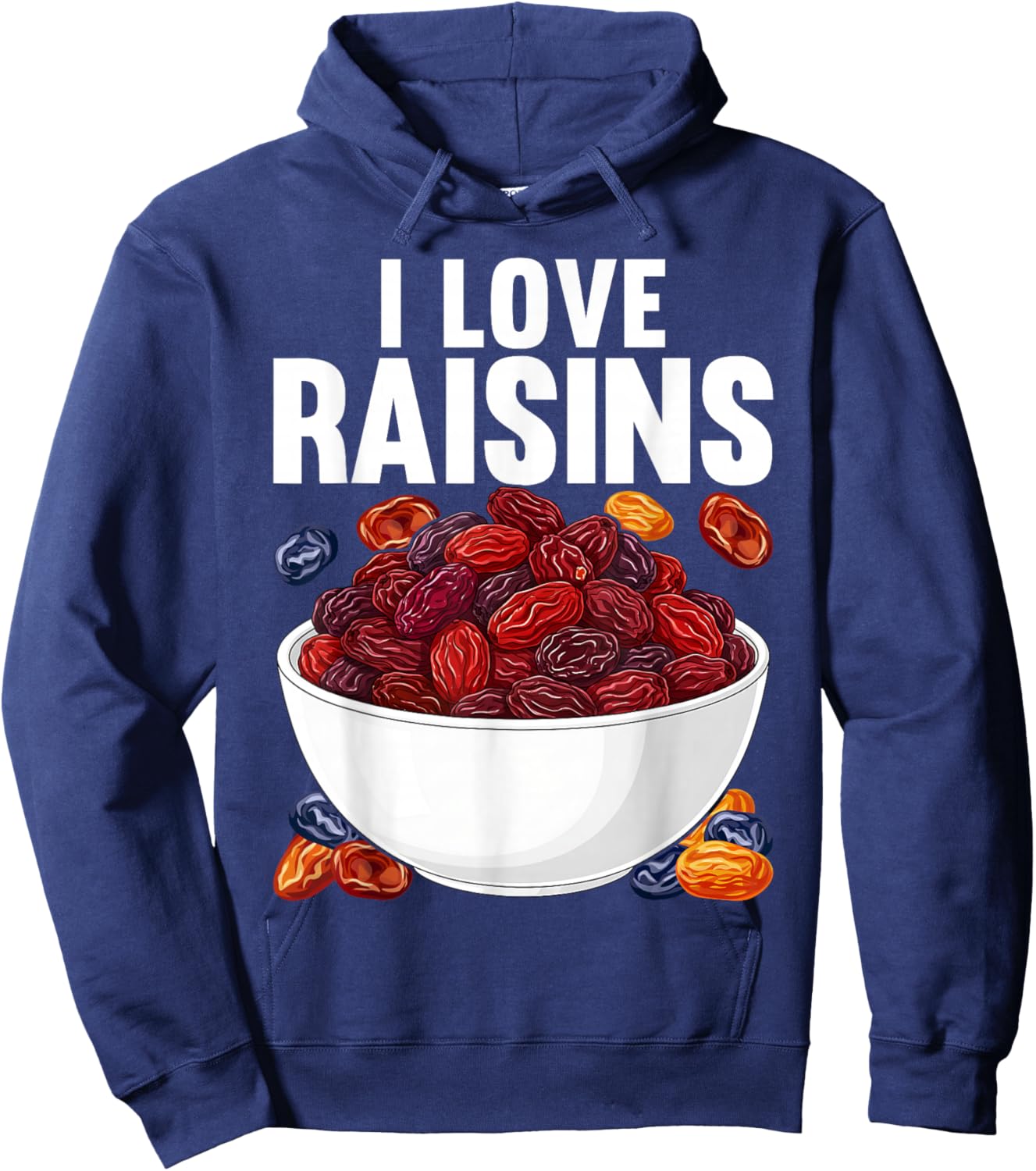 I Love Raisins Funny Snack Lover Bold Design Hoodie - Hoodie | Navy