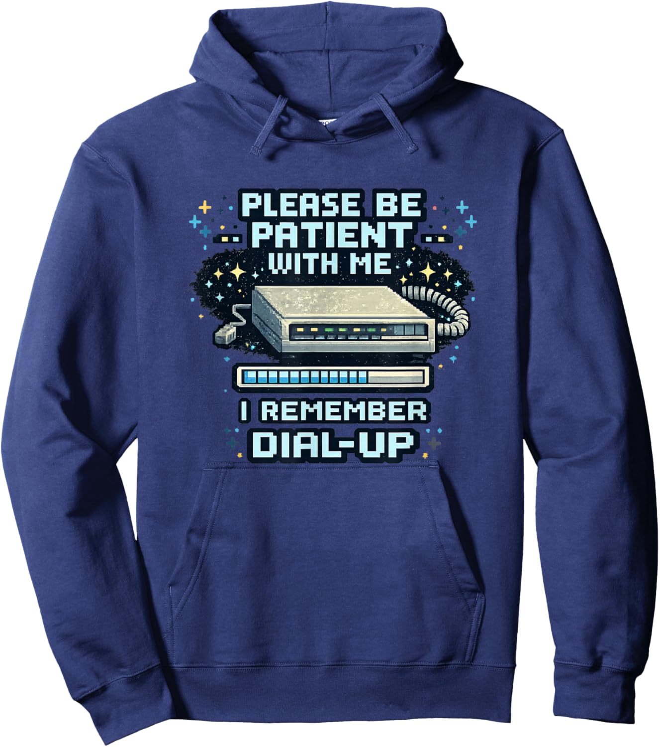 Please Be Patient with Me I Remember Dial Up Retro Tech Hoodie - Hoodie | Navy