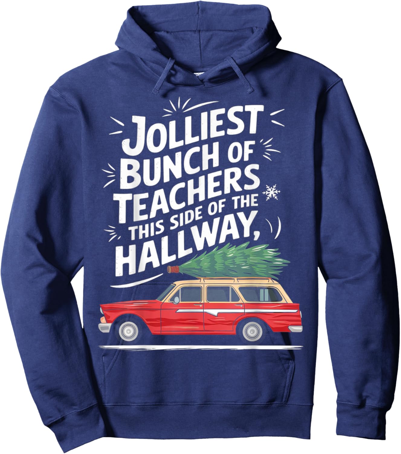 Jolliest Bunch Of Teachers This Side Of The Hallway Hoodie - Hoodie | Navy