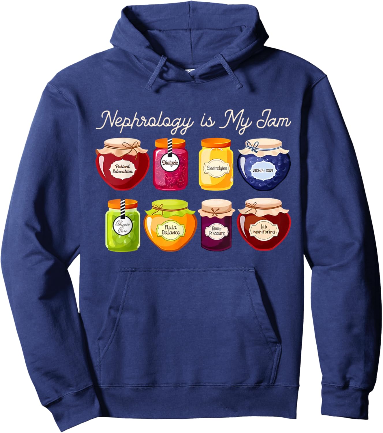 Nephrology is My Jam Kidney Doctor Renal Care Nurse RN LPN Hoodie - Hoodie | Navy