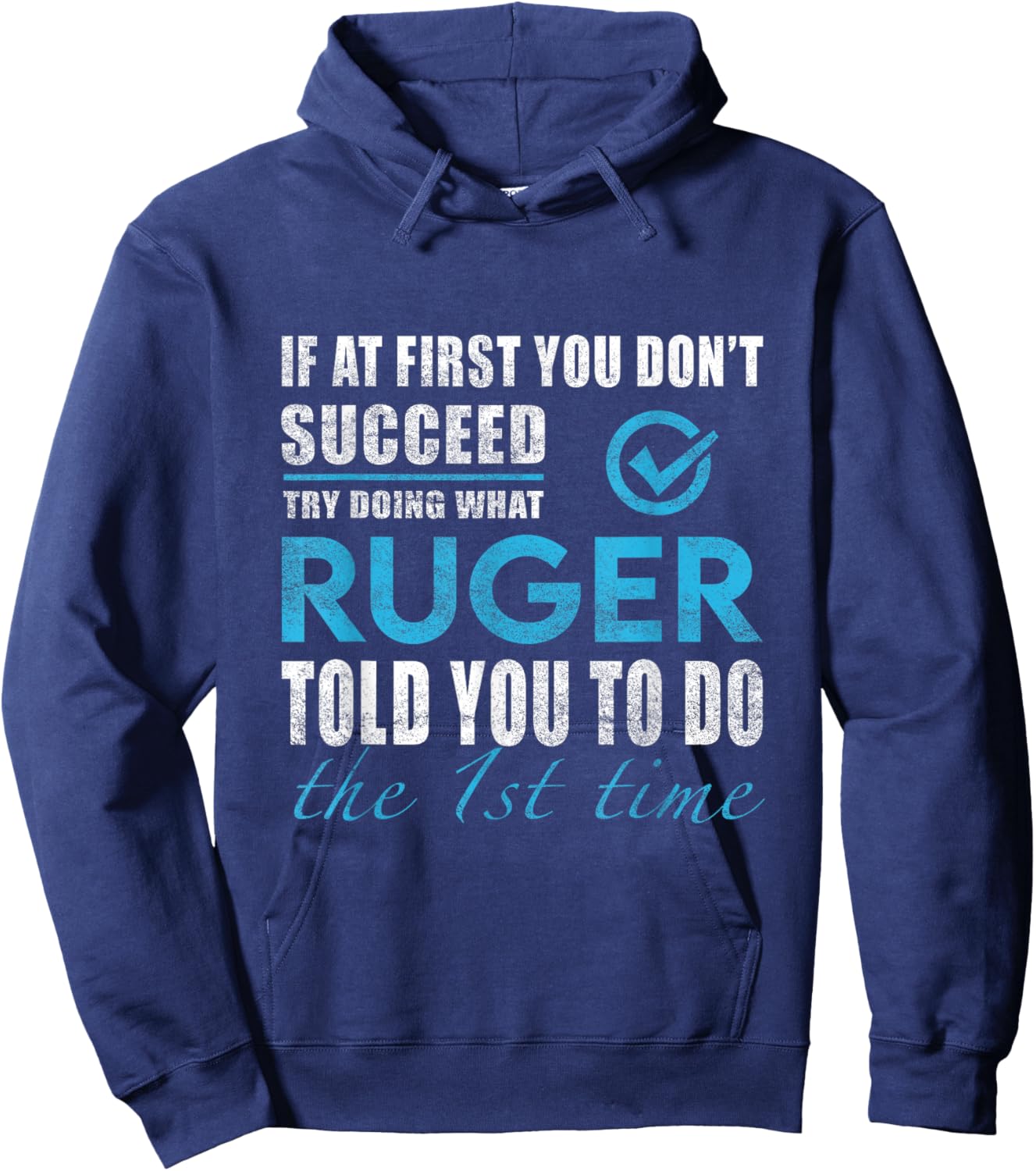 Ruger Name - Try What Ruger Told You To Do Hoodie - Hoodie | Navy
