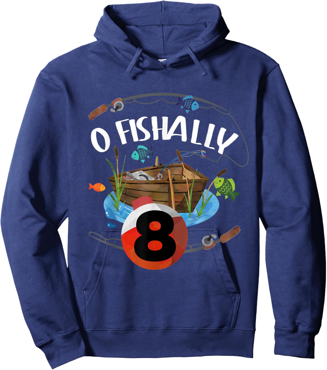O Fishally 8 Years Old Fisherman 8th Birthday Fishing Kids Hoodie - Hoodie | Navy