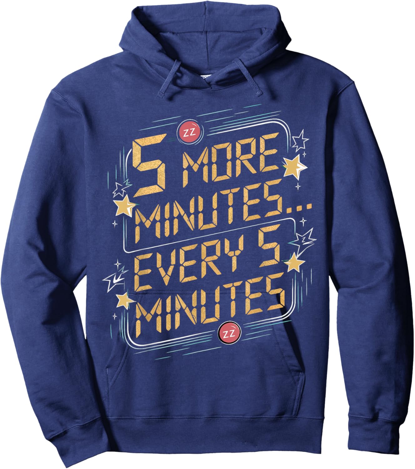 5 Minutes Every 5 Minutes Funny Lazy Mornings Hoodie - Hoodie | Navy