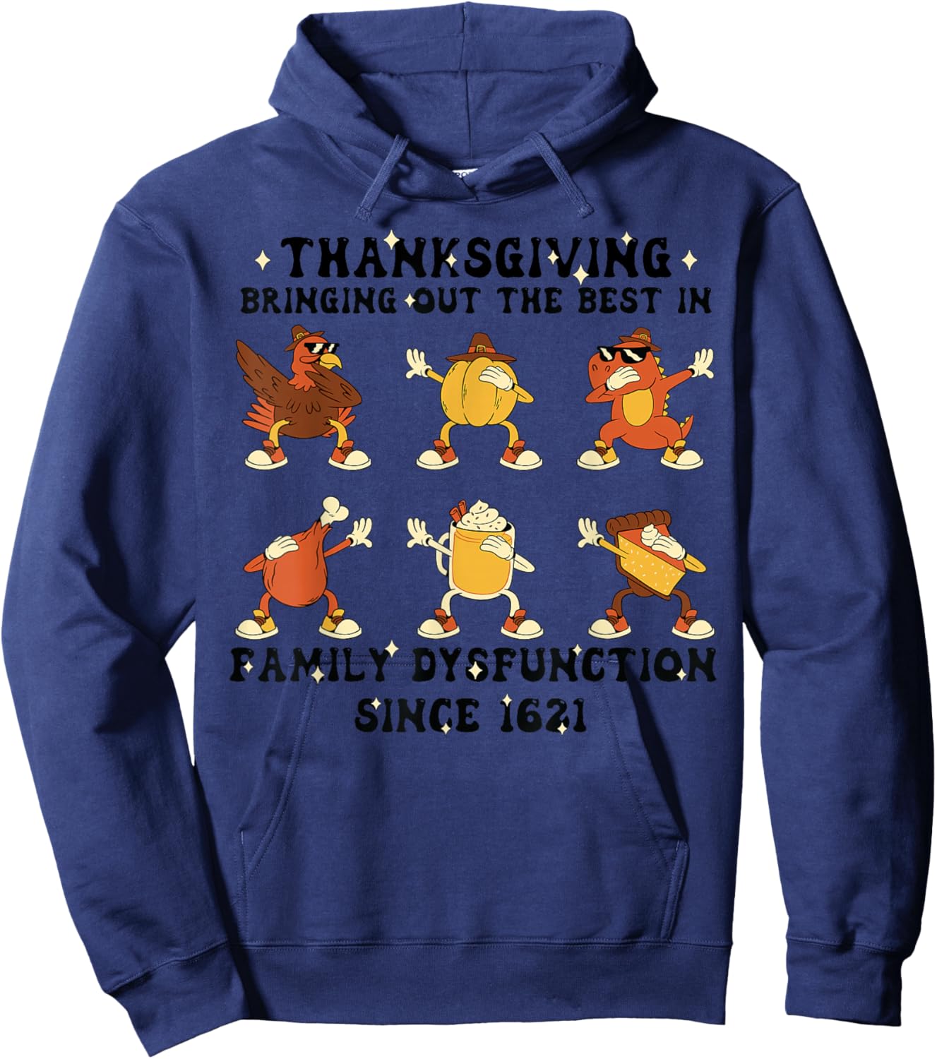 Thanksgiving Family Dysfunction Humor Thanksgiving Autumn Hoodie - Hoodie | Navy