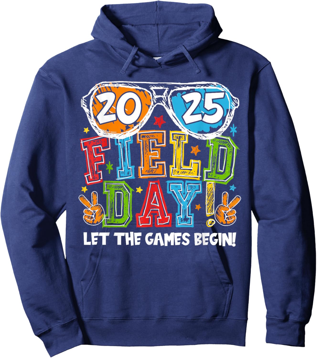 Funny 2025 Field Day Let The Games Begin Field Trip Fun Day Hoodie - Hoodie | Navy