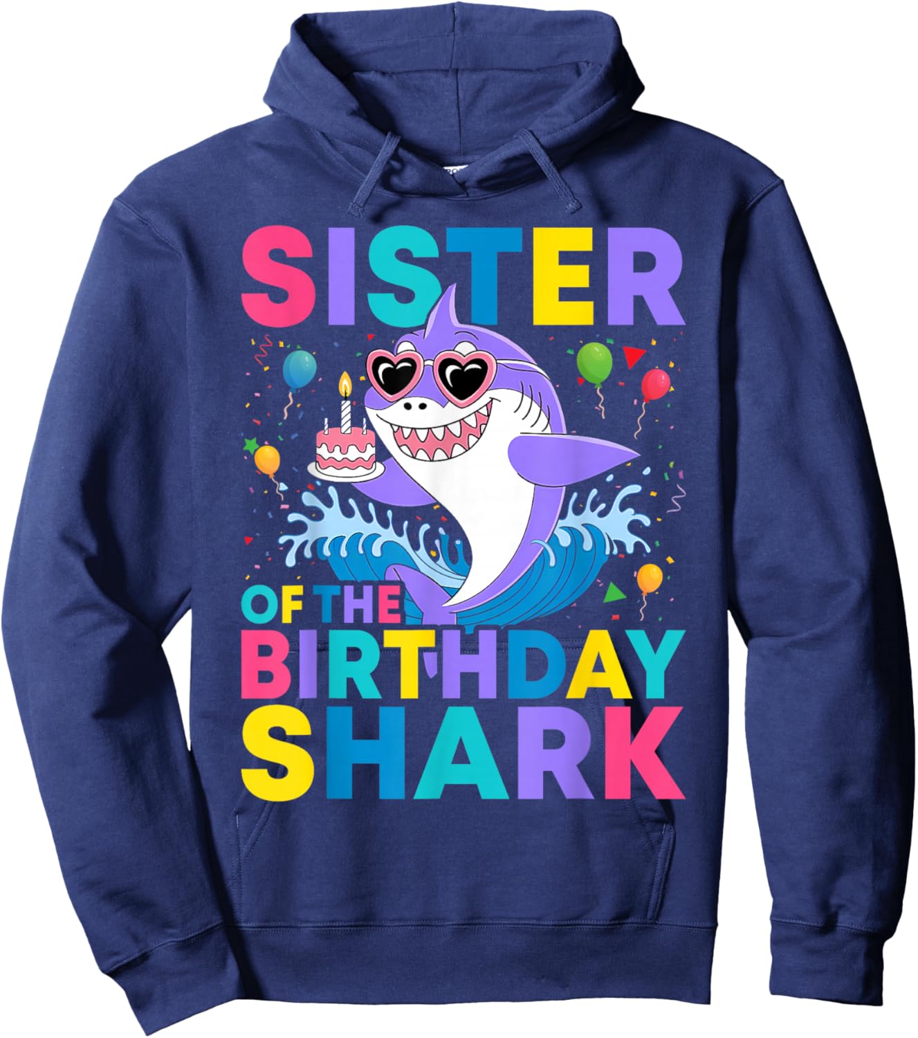Sister of the Shark Birthday Sis Matching Family Hoodie - Hoodie | Navy