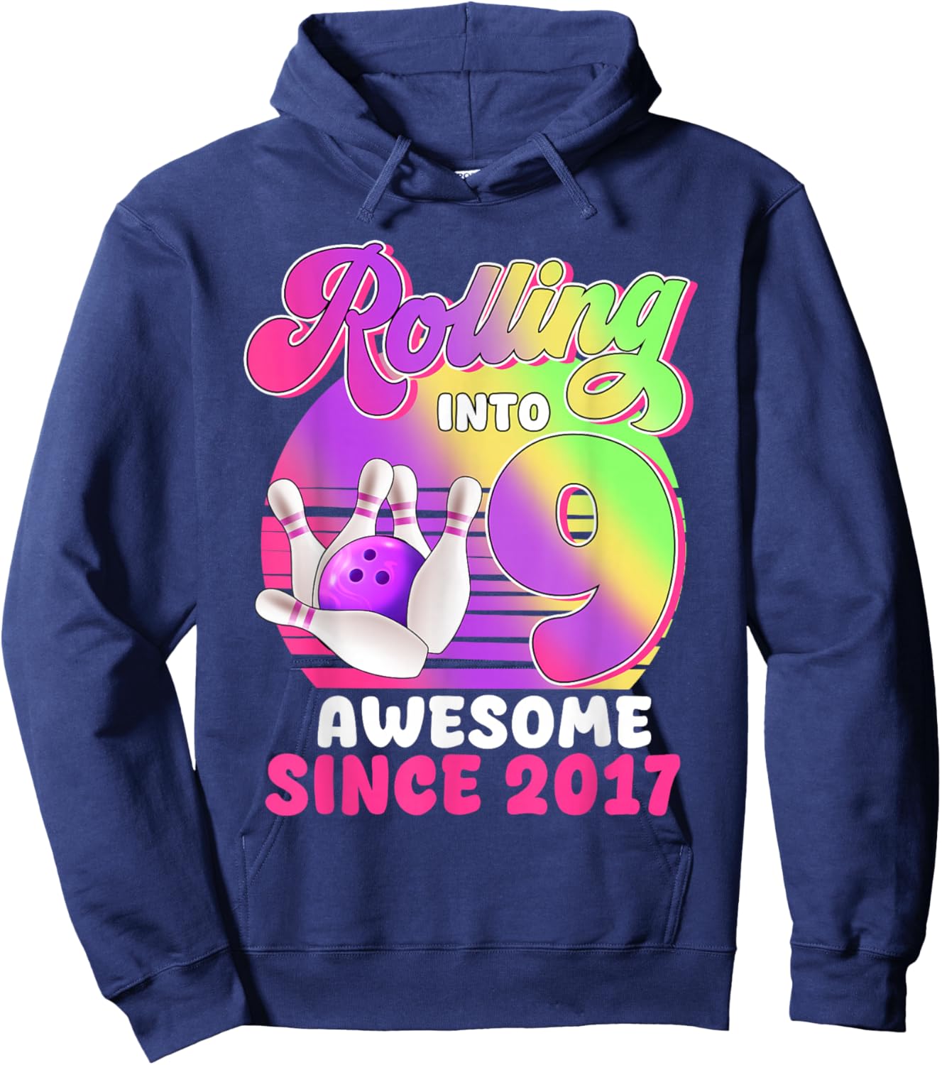 Rolling Into 9 Since 2017 Bowling 9 Year OId Birthday Girl Hoodie - Hoodie | Navy