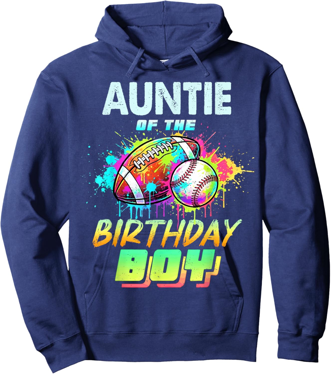 Auntie of The Birthday Boy Baseball Football Colorful Hoodie - Hoodie | Navy