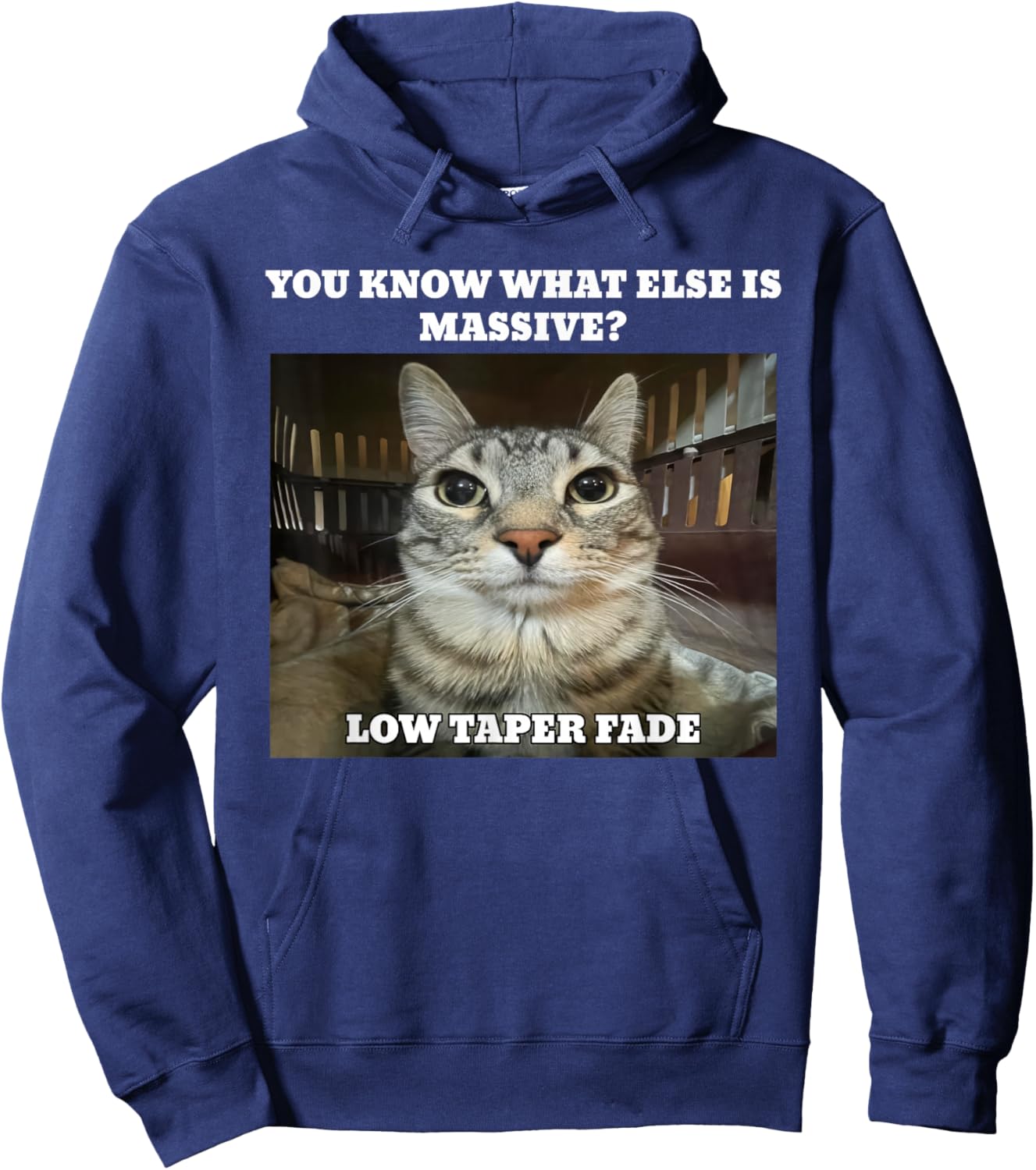 Low Taper Fade Meme You Know What Else is Massive Hoodie - Hoodie | Navy