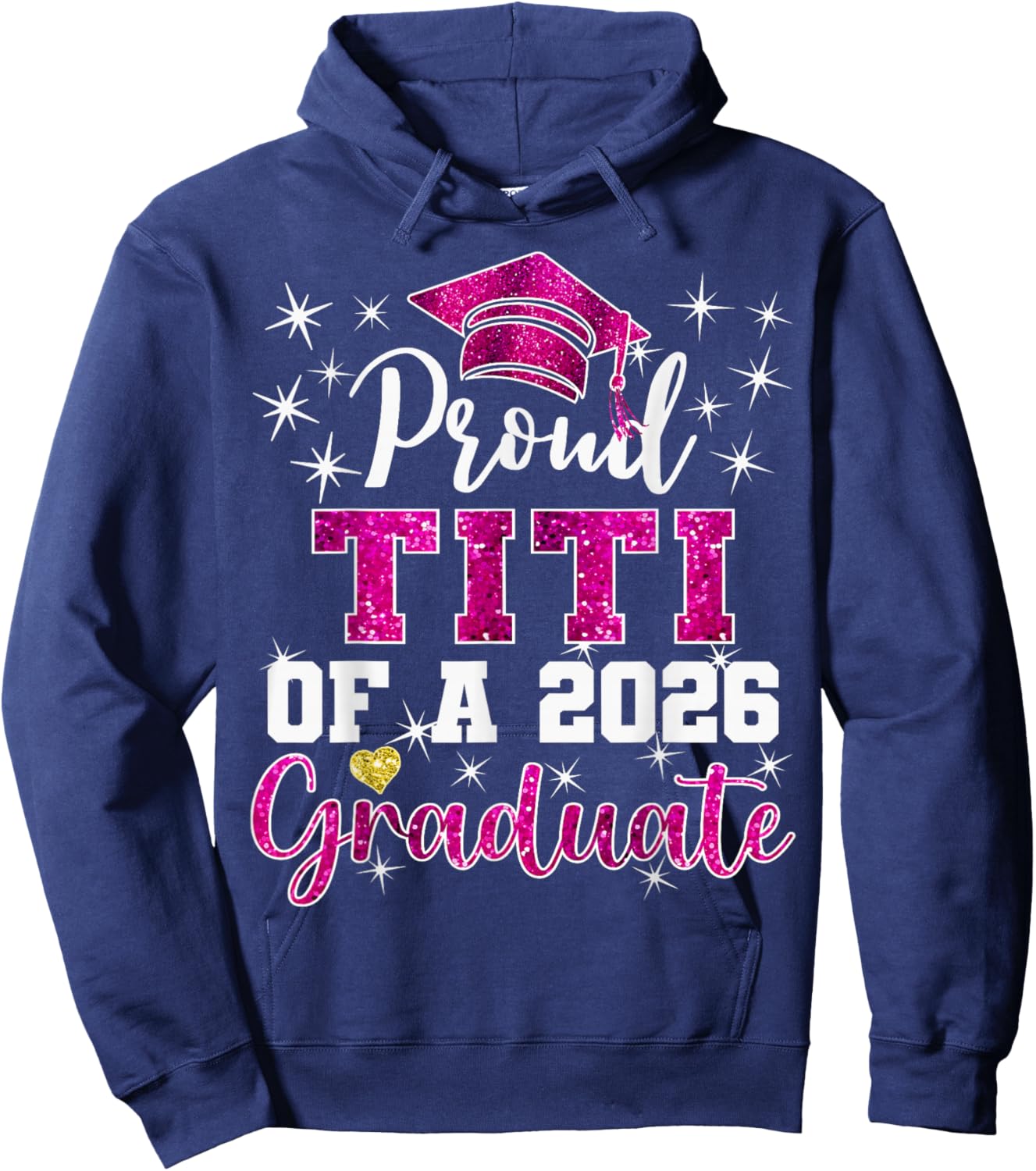 Super Proud Titi of 2026 Graduate Senior Graduation Family Hoodie - Hoodie | Navy