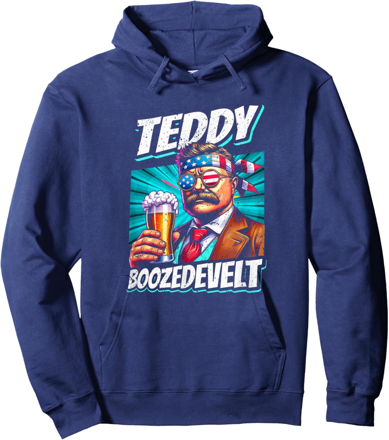 Teddy Boozedevelt Theodore Men Women 4th Of July Roosevelt Hoodie - Hoodie | Navy