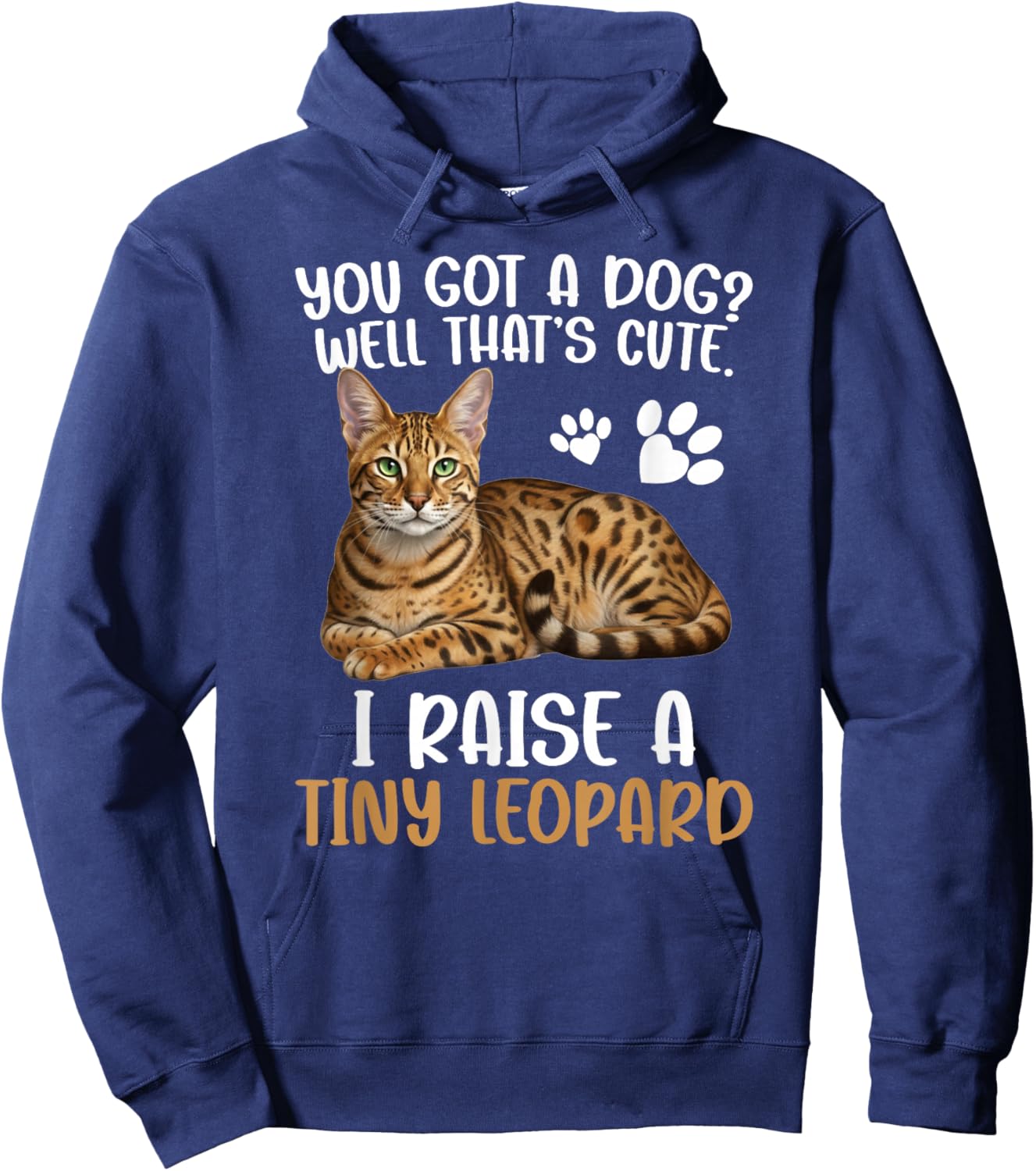I Raise A Tiny Leopard Savannah Cat Owner Savannah Cat Lover Hoodie - Hoodie | Navy