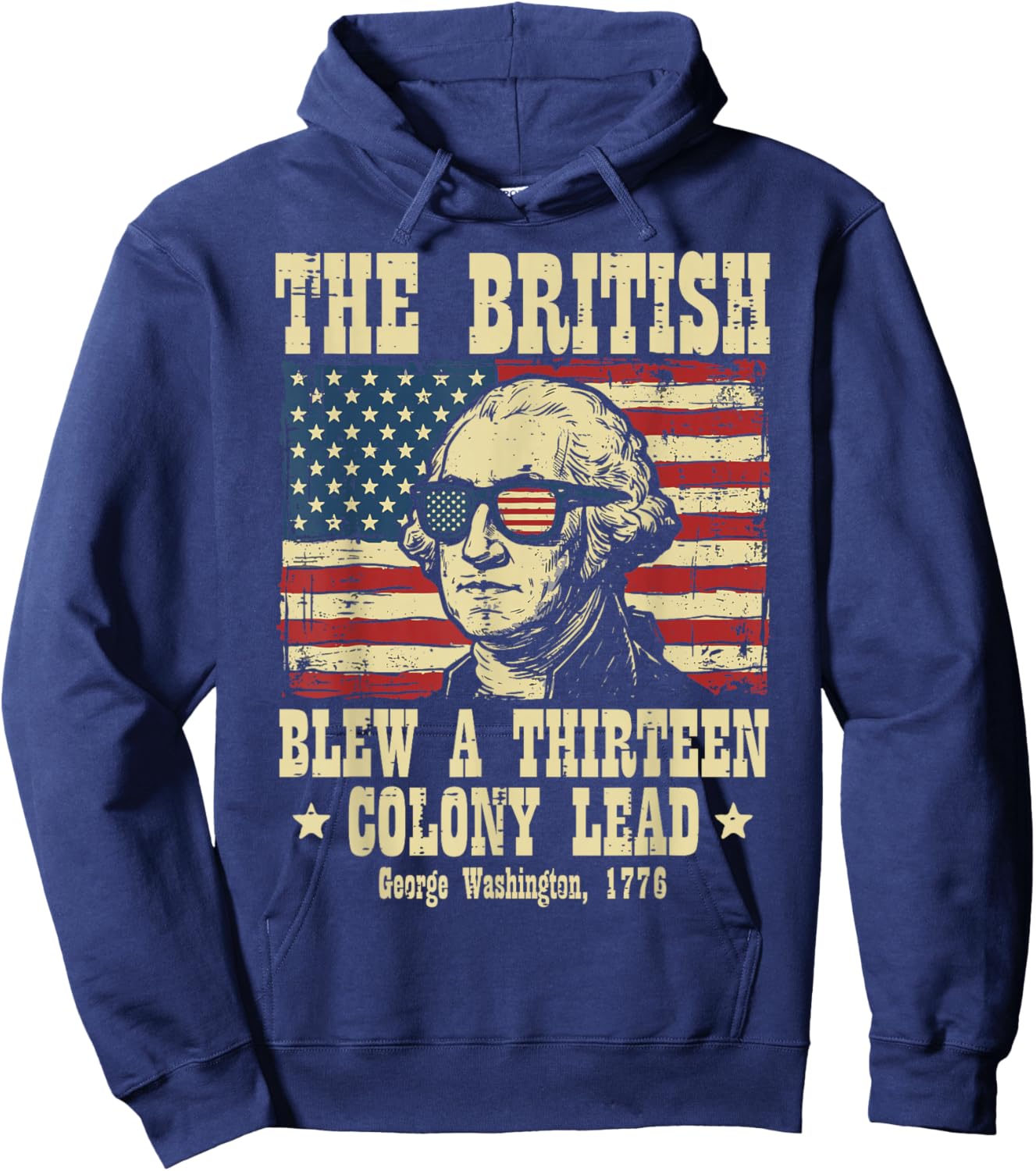 British Blew 13 Colony Lead Washington 4th of July Men Women Hoodie - Hoodie | Navy