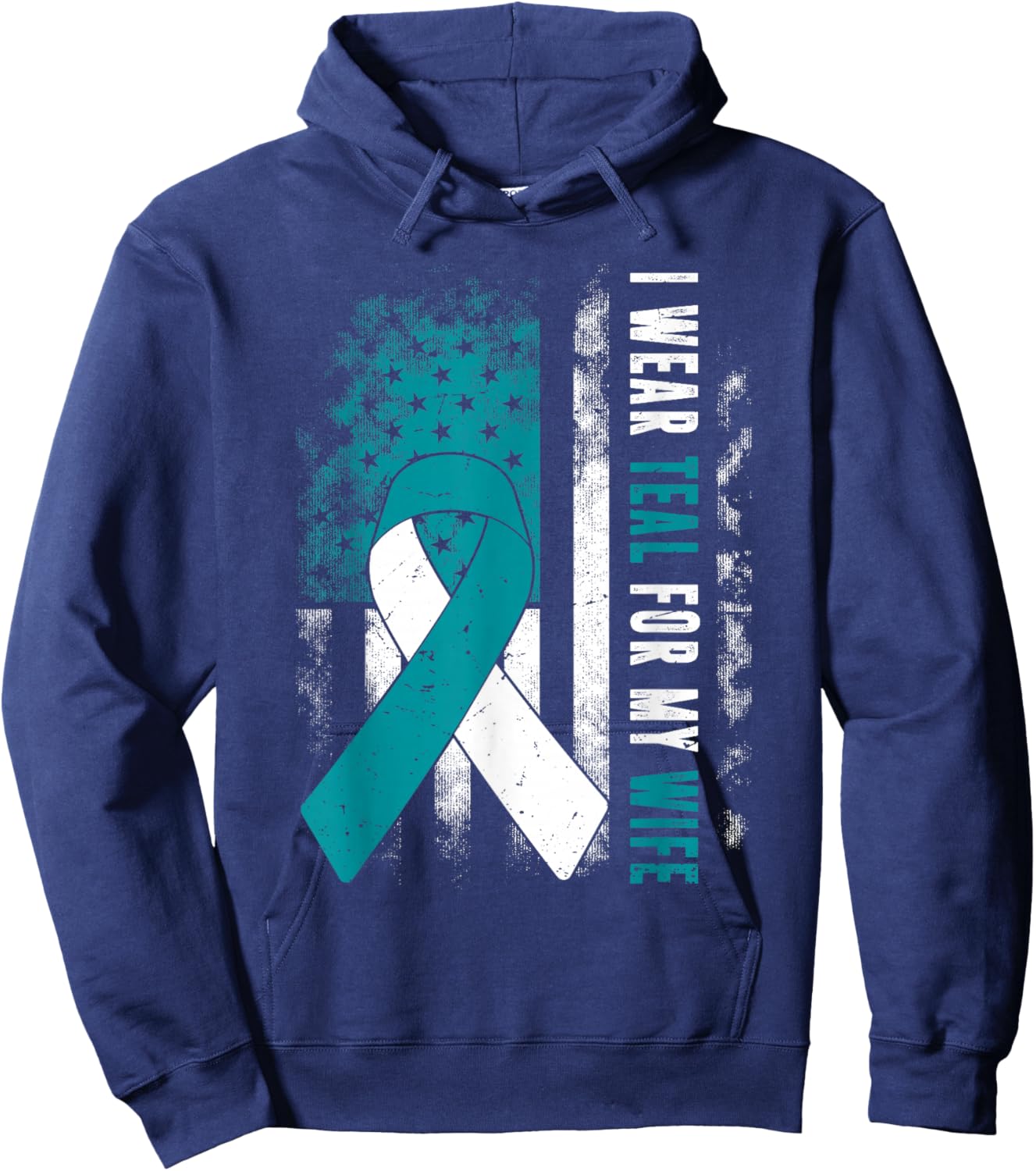I Wear Teal For My Wife Cervical Cancer Husband USA Flag Hoodie - Hoodie | Navy