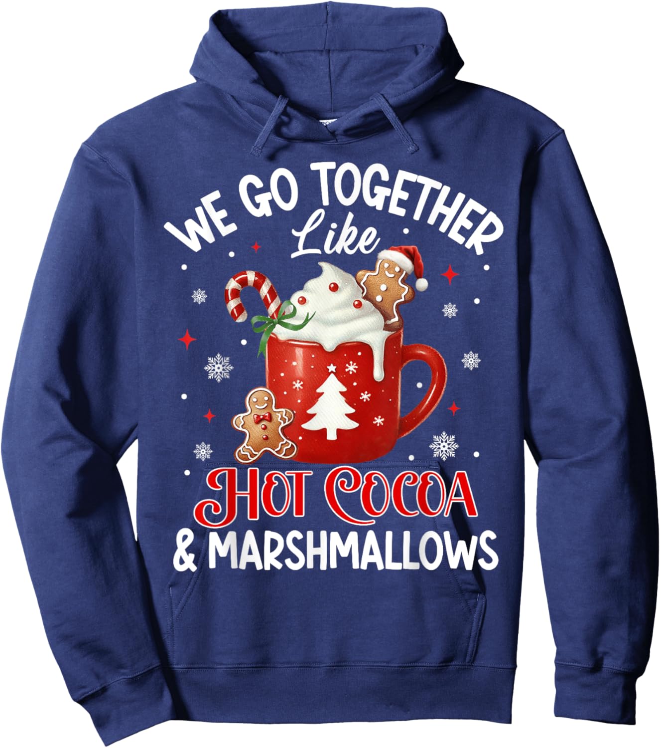 We Go Together Like Hot Cocoa & Marshmallows Funny Christmas Hoodie - Hoodie | Navy