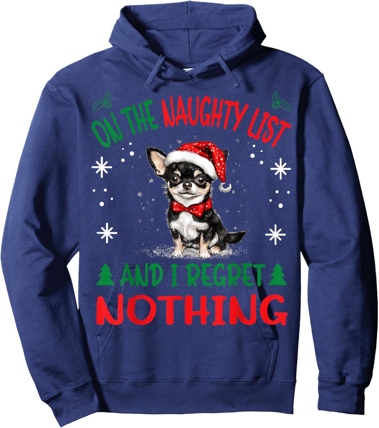 Cute Chihuahua Chiwawa dog Dog Christmas On The Naughty List Hoodie - Hoodie | Navy