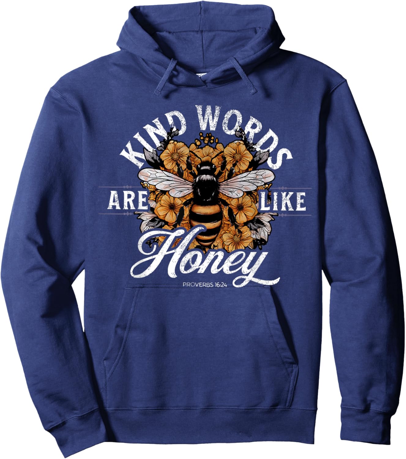 Kind Words Are Like Honey Bible Verse Christian Prayer Hoodie - Hoodie | Navy