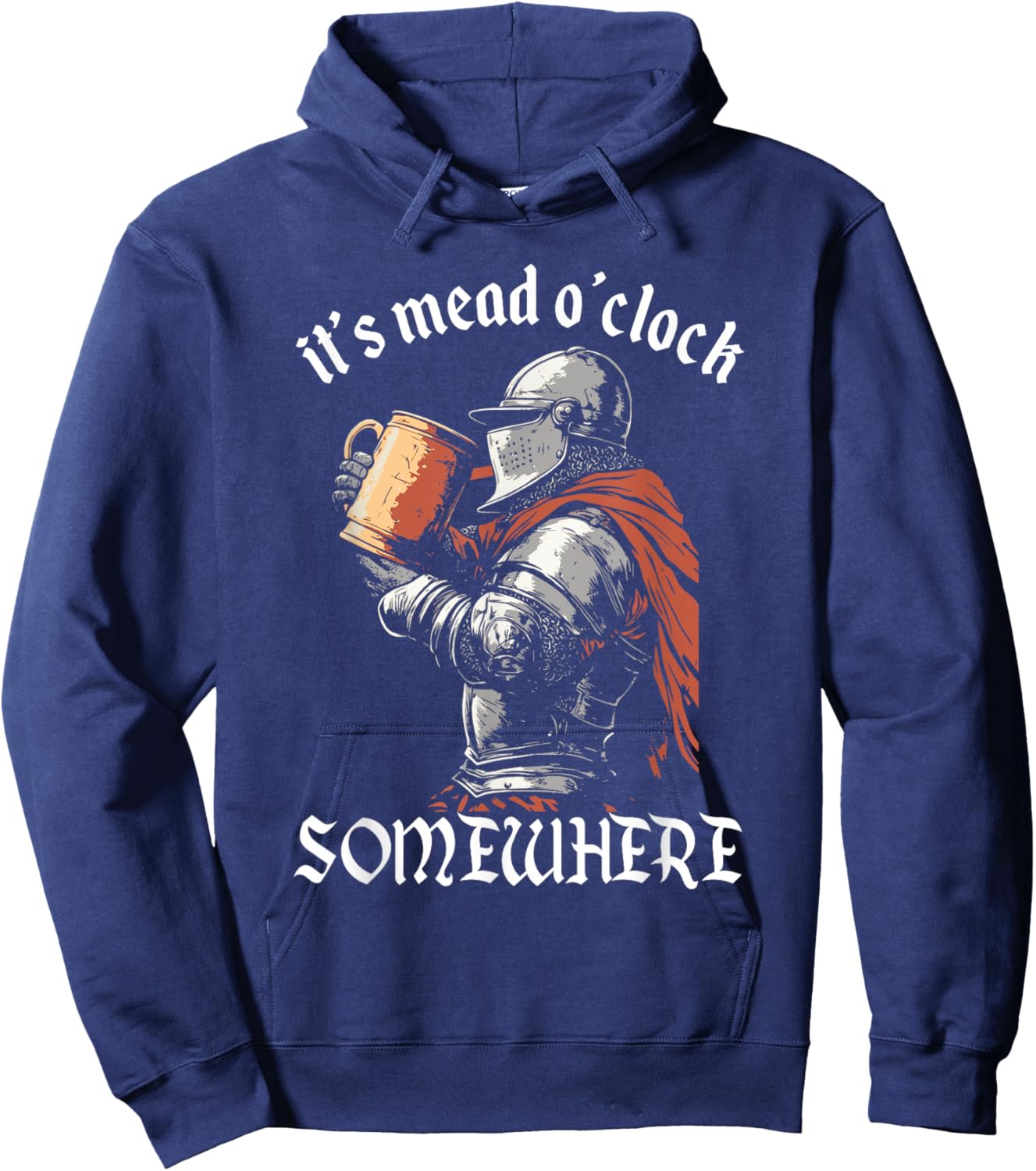 Funny Mead Drinking Medieval History Lover Ren Fair Hoodie - Hoodie | Navy
