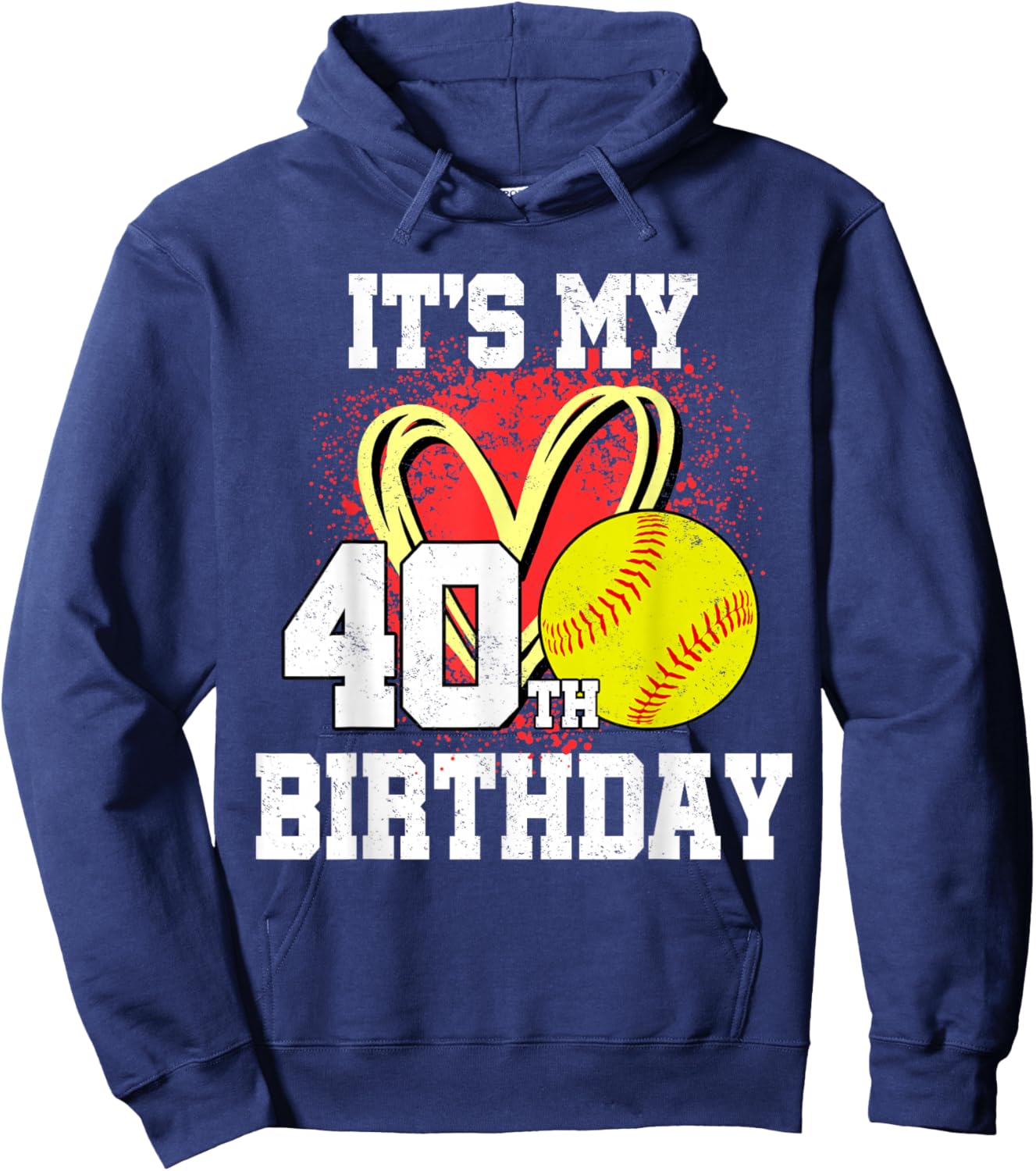 It's My 40th Birthday Softball 40 Year Old Heart Love Hoodie - Hoodie | Navy
