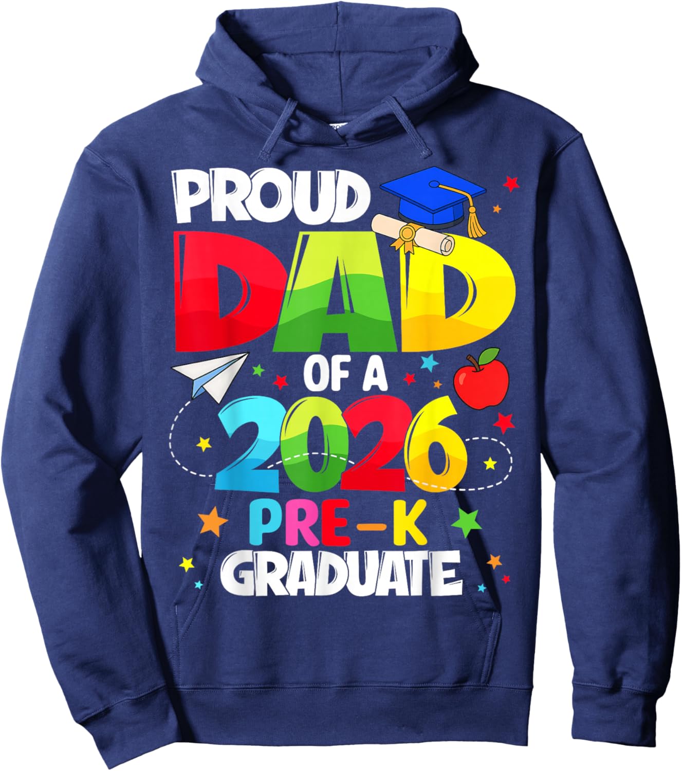 Proud Dad Class of 2026 Pre-K Graduate Graduation Hoodie - Hoodie | Navy