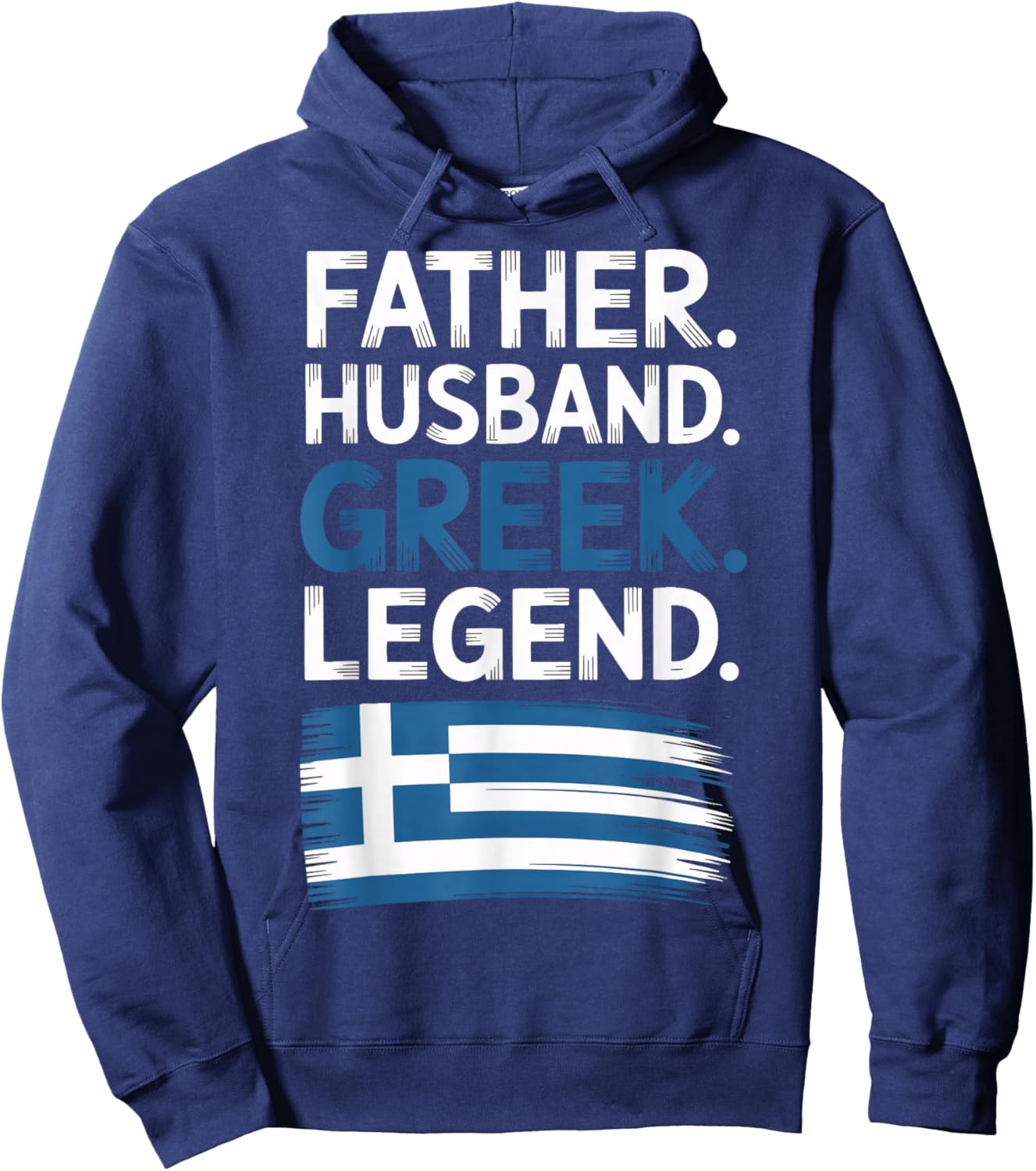 Greek Legend Father Husband Patriotic Greek Roots Hoodie - Hoodie | Navy