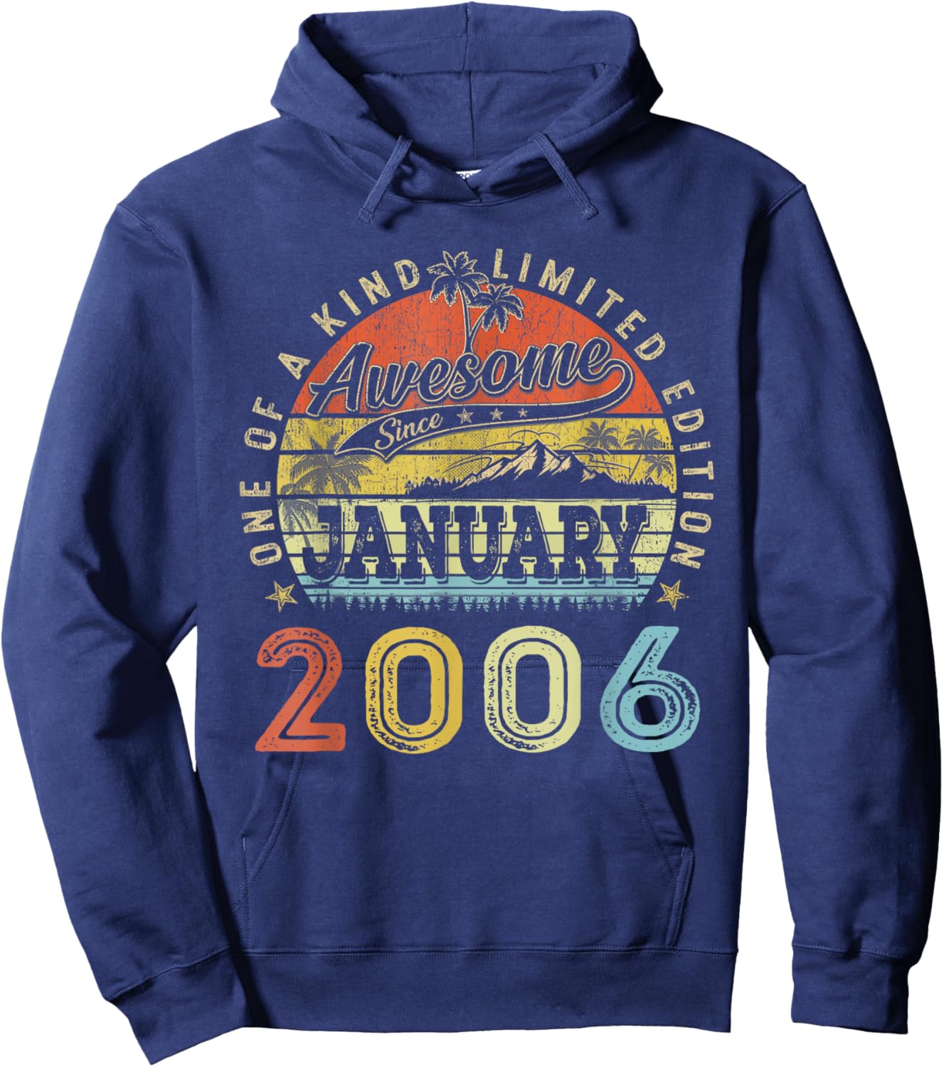 20 Limited Edition 2006 One of a Kind January 20th Birthday Hoodie - Hoodie | Navy
