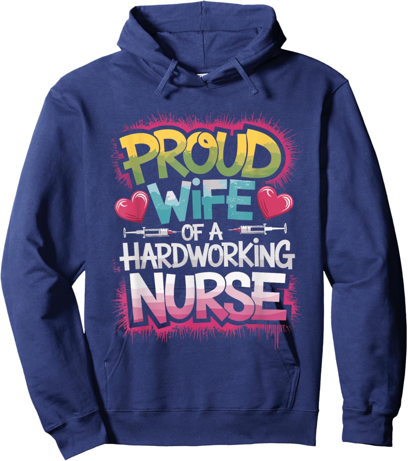 Nurse Wife Proud Wife Of A Hardworking Nurse, Nurse Husband Hoodie - Hoodie | Navy