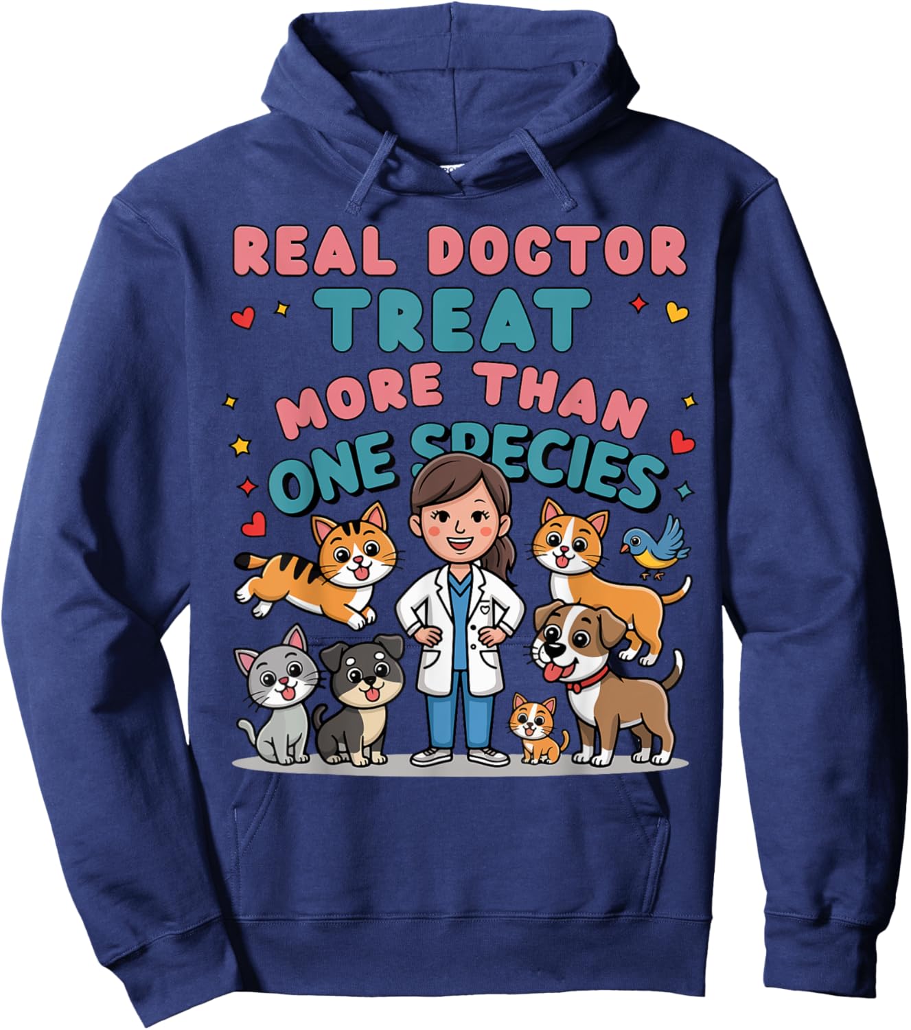 Real Doctors Treat More Than One Species Veterinarian Hoodie - Hoodie | Navy